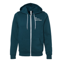 Load image into Gallery viewer, Be Kind to Your Mind Zip Up Hoodie