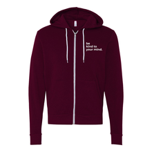 Load image into Gallery viewer, Be Kind to Your Mind Zip Up Hoodie