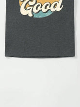 Load image into Gallery viewer, Full Size GOD IS GOOD Round Neck Short Sleeve T-Shirt