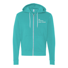 Load image into Gallery viewer, Be Kind to Your Mind Zip Up Hoodie