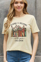Load image into Gallery viewer, Simply Love Simply Love Full Size READING IS DREAMING WITH YOUR EYES OPEN Graphic Cotton Tee