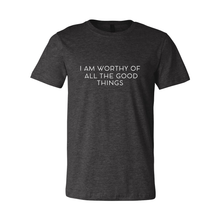 Load image into Gallery viewer, Worthy of All The Good Things Jersey Tee