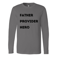 Load image into Gallery viewer, Father Provider Hero Long Sleeve Tee