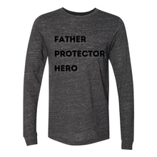 Load image into Gallery viewer, Father Protector Hero Long Sleeve Tee