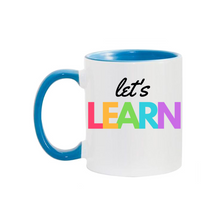 Load image into Gallery viewer, Let's Learn 11oz. Mugs