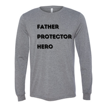 Load image into Gallery viewer, Father Protector Hero Long Sleeve Tee