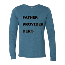 Load image into Gallery viewer, Father Provider Hero Long Sleeve Tee
