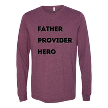 Load image into Gallery viewer, Father Provider Hero Long Sleeve Tee