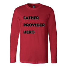 Load image into Gallery viewer, Father Provider Hero Long Sleeve Tee