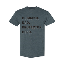 Load image into Gallery viewer, Husband Dad Protector Hero T-Shirt