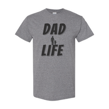 Load image into Gallery viewer, Dad Life T-Shirt