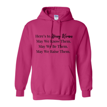 Load image into Gallery viewer, Here's To Strong Women Hoodie