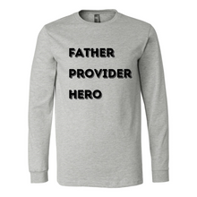 Load image into Gallery viewer, Father Provider Hero Long Sleeve Tee
