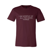 Load image into Gallery viewer, Worthy of All The Good Things Jersey Tee