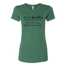 Load image into Gallery viewer, Here's To Strong Women Tee