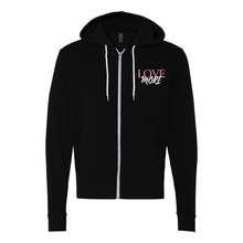 Load image into Gallery viewer, Love More Zip Up Hoodie