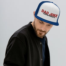 Load image into Gallery viewer, Dad Joke Extraordinaire Trucker Cap