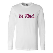 Load image into Gallery viewer, Be Kind Long Sleeve Tee