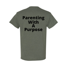 Load image into Gallery viewer, Parenting With A Purpose T-Shirt