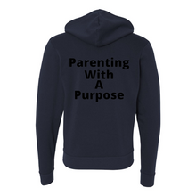 Load image into Gallery viewer, Parenting With A Purpose Zip Up Hoodie