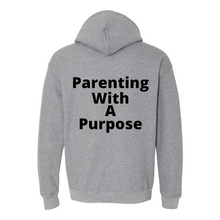 Load image into Gallery viewer, Parenting With A Purpose Hoodie
