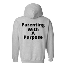 Load image into Gallery viewer, Parenting With A Purpose Hoodie