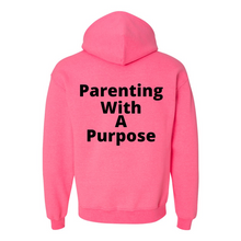 Load image into Gallery viewer, Parenting With A Purpose Hoodie
