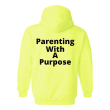 Load image into Gallery viewer, Parenting With A Purpose Hoodie