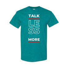 Load image into Gallery viewer, Talk Less, Study More T-Shirt