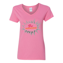 Load image into Gallery viewer, Be Audacious V-Neck T-Shirt