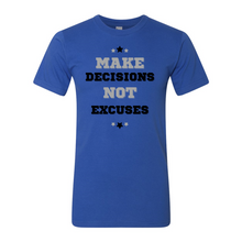 Load image into Gallery viewer, "Make Decisions, Not Excuses" Fine Jersey Unisex Tee