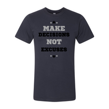 Load image into Gallery viewer, "Make Decisions, Not Excuses" Fine Jersey Unisex Tee
