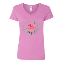 Load image into Gallery viewer, Be Audacious V-Neck T-Shirt