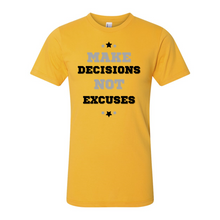 Load image into Gallery viewer, "Make Decisions, Not Excuses" Fine Jersey Unisex Tee