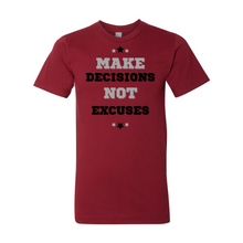 Load image into Gallery viewer, "Make Decisions, Not Excuses" Fine Jersey Unisex Tee