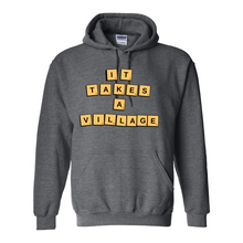 Load image into Gallery viewer, It Takes A Village Hoodie