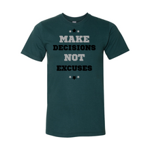 Load image into Gallery viewer, "Make Decisions, Not Excuses" Fine Jersey Unisex Tee