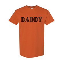 Load image into Gallery viewer, Daddy T-Shirt