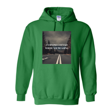 Load image into Gallery viewer, Everyone Can't Go Hoodie