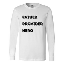 Load image into Gallery viewer, Father Provider Hero Long Sleeve Tee