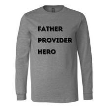 Load image into Gallery viewer, Father Provider Hero Long Sleeve Tee