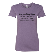 Load image into Gallery viewer, Here's To Strong Women Tee