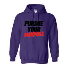 Load image into Gallery viewer, Pursue Your Purpose Hoodie