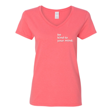 Load image into Gallery viewer, Be Kind To Your Mind V-Neck T-Shirt