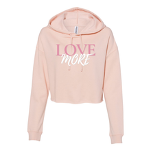 Load image into Gallery viewer, Love More Cropped Hoodie