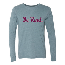 Load image into Gallery viewer, Be Kind Long Sleeve Tee