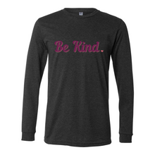Load image into Gallery viewer, Be Kind Long Sleeve Tee