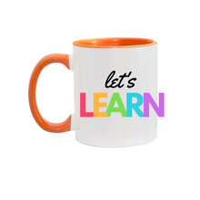 Load image into Gallery viewer, Let's Learn 11oz. Mugs