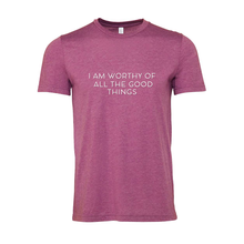 Load image into Gallery viewer, Worthy of All The Good Things Jersey Tee
