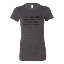Load image into Gallery viewer, Here's To Strong Women Tee